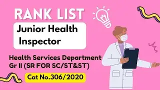 Rank List |Junior Health Inspector|Health ServicesDepartment Gr II SR FOR SC/ST&ST ONLY PALAKKAD|PSC