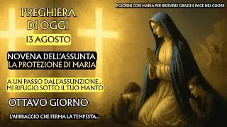 NOVENA DELL'ASSUNTA GIORNO 8💙Maria mi rifugio sotto il tuo manto.. a un passo dall'Assunzione🙏