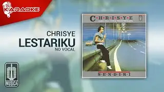 Chrisye - Lestariku (Official Karaoke Video) | No Vocal
