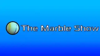 [The Marble Show] - The Show
