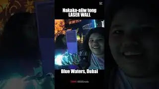 Laser Wall | Blue Waters | Dubai