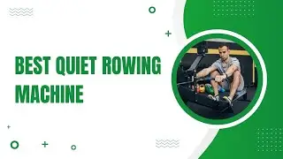 Best Quiet Rowing Machine