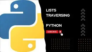Python tutorials - Lists traversing