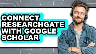 How to Connect Researchgate with Google Scholar (easy Method)