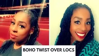 BOHO Twist over Locs/ Xpression Hair #kikiscritique #healthyhair #protectivestyles