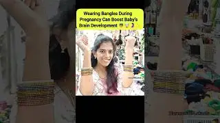 Pregnancy లో Baby Brain Development Activity #2 🧠 Wearing Bangles 🤰🏻👼🧿