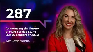 Announcing the Future of Field Service Stand Out 50 Leaders of 2024!