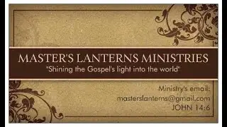 Master's Lanterns ministries update 8 28 2019