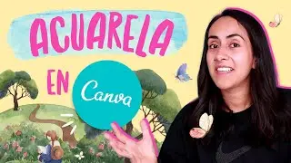 Ideas creativas en Canva: diseña una obra de arte en Acuarela (Canva Pro) 🖌