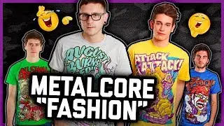 METALCORE FASHION TRENDS