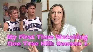 First Watch: One Tree Hill Season 1 Reaction