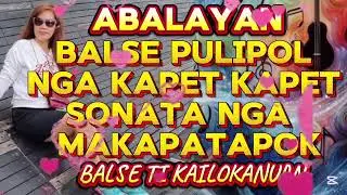 💫💥ABALAYAN BALSE PULIPOL NGA KAPET KAPET SONATA NGA MAKAPATOK BALSE TI KAILOKANUAN 💥💫
