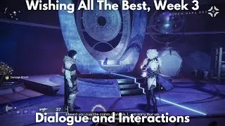 Wishing All The Best, Week 3 (Story Quest) [4K] - Destiny 2, Season of the Wish