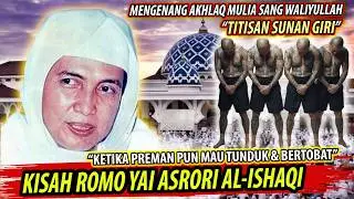 SEKELAS GEMBONG PREMAN PUN TUNDUK & TAKUT PADA BELIAU❗ KISAH KAROMAH KH.ASRORI AL-ISHAQI