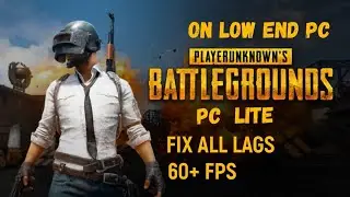 🔧How To Run PUBG PC LITE On A Low End PC.|Fix All Lags In PUBG PC LITE.|Best Settings For PUBG PC.🔥🔥