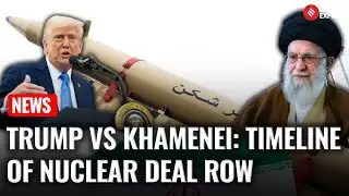 Iran&rsquo;s Nuclear Programme: A Timeline of Tension, Diplomacy, and Threats | Trump Vs Khamenei
