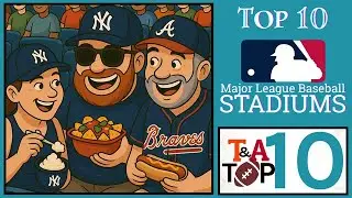 Top 10 MLB Stadiums