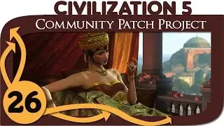 Civilization 5 - Ep. 26 - Community Patch Project as Byzantium - Let's Play - Gameplay