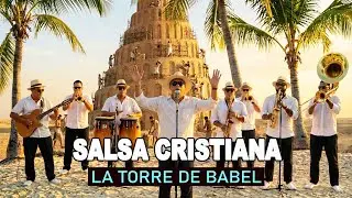 LA TORRE DE BABEL Salsa de fé 🎺💥  Salsa Cristiana 2026 🔥 La Confusión de las Lenguas 📖 Estreno