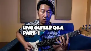 Live Guitar QnA: Ask Me Anything (AMA) - Interactive Lessons 2