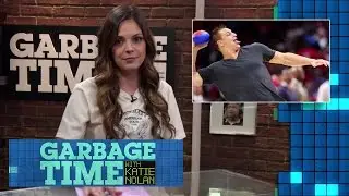 Garbage Time with Katie Nolan: June 7, 2015 Full Episode