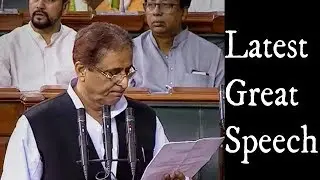 Azam Khan Greatest Ever Speech In Parliament | The Great Words Of Azam Khan |