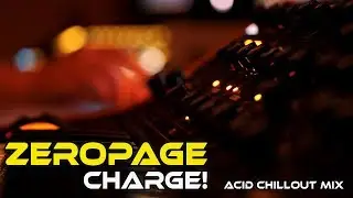 Charge! (Acid Chillout Mix )