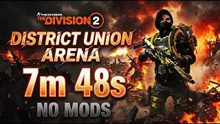 The Division 2 District Union Arena Legendary Speedrun 7:48 /No Mods