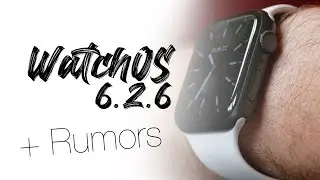 WatchOS 6.2.6 - What comes next?