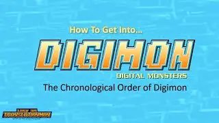 Как попасть в Digimon &mdash; Хронологический порядок Digimon