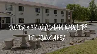Super 8 by Wyndham Radcliff Ft. Knox Area Review - Radcliff , United States of America