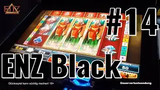 ENZ Black ⚫14 - Dies Das 🤷&zwj;♂️unterschiedliche Eins&auml;tze | Merkur, Novoline & Bally Wulff