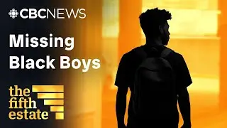 Missing Black Boys (CBC Fifth Estate) &ndash; Black Men Respond