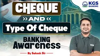 What is Cheque? | Types of Cheque For SBI | IBPS | RBI | RRB Exams | Banking Awareness by Sukesh Sir