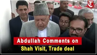 Farooq Abdullah reacts to Amit Shah&rsquo;s Jammu visit and India-US trade deal developments