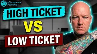 High-Ticket vs Low-Ticket Dropshipping: Which Should You Start With?