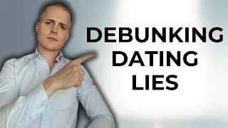 Debunking 30 Dating Lies in 6 Minutes