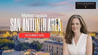 San Antonio Real Estate Market Update | December 2025 Statistics & Trends