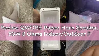 Review QWORK Power Horn Speaker, 50W 8 Ohms Indoor/Outdoor PA Speaker, White