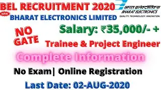 BEL Recruitment 2020 Without Gate|BEL Recruitment 2020 Trainee and Project Engineer|BEL Recruitment