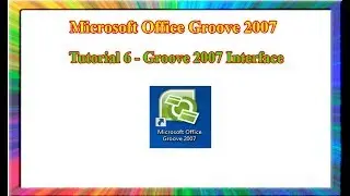 Microsoft Groove 2007 - how to use interface in groove 2007