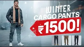 Top 5 Best Winter Cargo Pants Under ₹1500 💣 Style & Comfort on a Budget