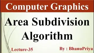 Area Sub Division Algorithm in Computer Graphics by BhanuPriya | Lec-35