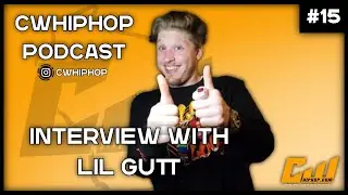 CWHipHop's Live Podcast Ep.15 | Lil Gutt Interview Pt.1