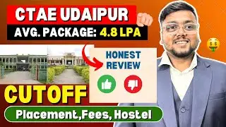 CTAE Udaipur Review 2024 😍 | CTAE Udaipur Cut off JEE Main | REAP Counselling 2024 | REAP Cutoff