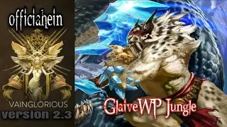officialhein | Glaive WP Jungle - Vainglory hero gameplay from a pro player