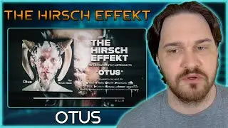 I NEVER EXPECTED THEM TO DO THIS // The Hirsch Effekt - Otus // Composer Reaction & Analysis