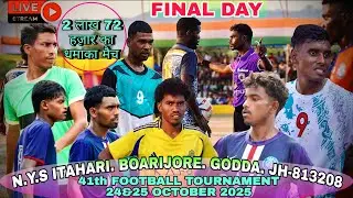 Final day//NYS Bara Etahari Football tournament live match 2025
