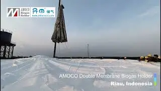 We are replacing a broken old membrane gas holder (from another brand) in Riau, Indonesia.