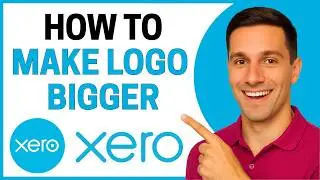How to Make Logo Bigger on Xero Invoice (Quick Tutorial)